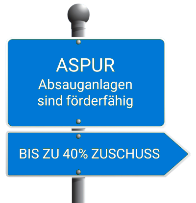 ASPUR BAFA Förderfähigkeit ASPUR Absauganlagen sind förderfähig